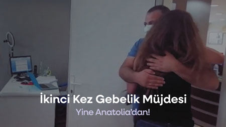 İkinci Kez Gebelik Müjdesi Yine Anatolia'dan!