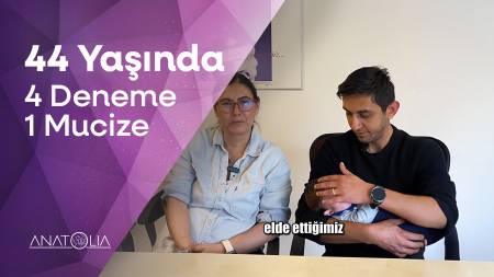 Umut Vazgeçmeyenleri Bulur! 44 Yaşında, 4 Deneme, 1 Mucize