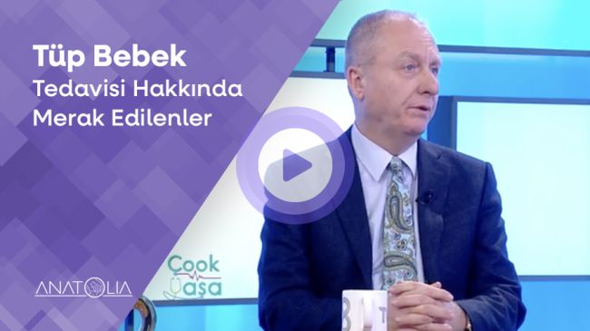 Tüp Bebek Hakkında Merak Edilenler